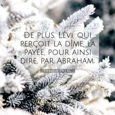 Hébreux 7:9 LSG Image du verset biblique