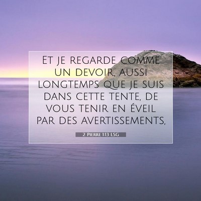 2 Pierre 1:13 LSG Image du verset biblique